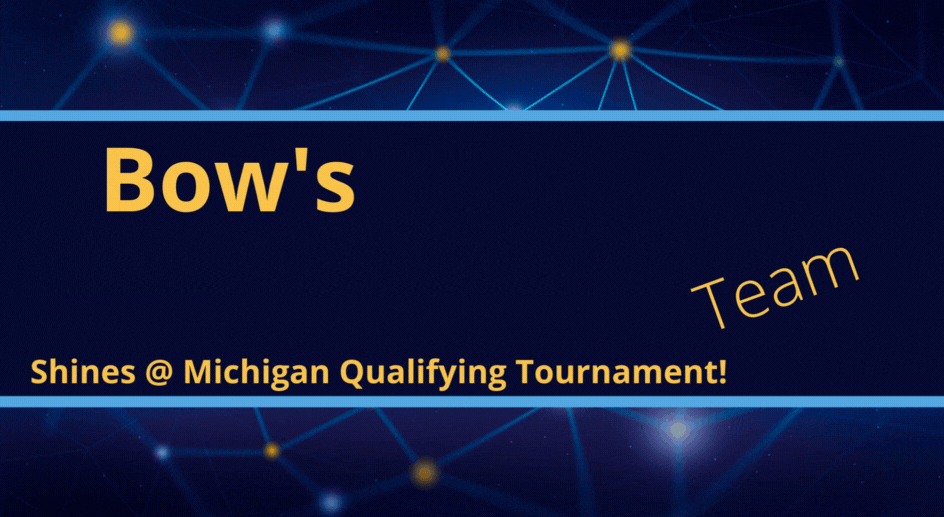  Bow's Robotics Team Shines at Michigan Qualifying Tournament!